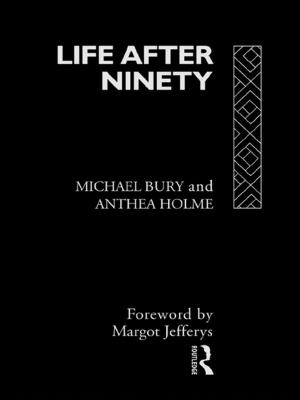 Cover of the book Life After Ninety by David Huw Burston