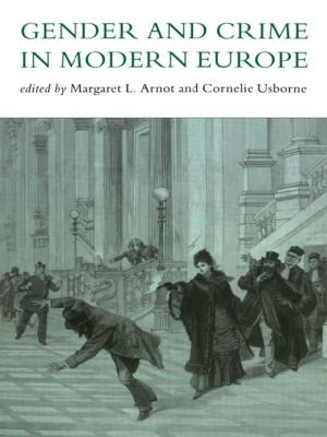 Cover of the book Gender And Crime In Modern Europe by Kristín Loftsdóttir