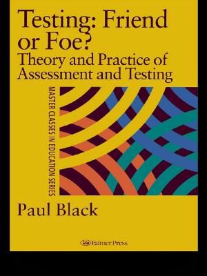 Book cover of Testing: Friend or Foe?