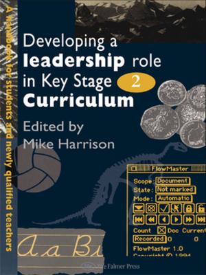 Cover of the book Developing A Leadership Role Within The Key Stage 2 Curriculum by Jean Piaget