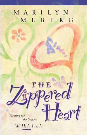 Cover of the book The Zippered Heart by John F. MacArthur