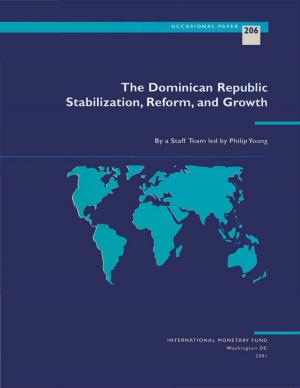 Book cover of The Dominican Republic: Stabilization, Structural Reform, and Economic Growth