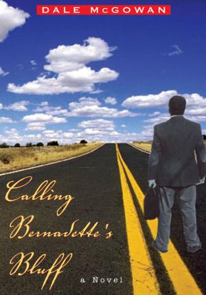 Cover of the book Calling Bernadette's Bluff by Trevor Gates