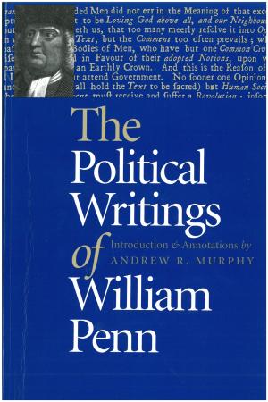 Cover of the book The Political Writings of William Penn by John Haggarty