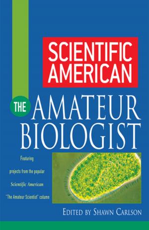 Cover of the book Scientific American The Amateur Biologist by Kelly Wright