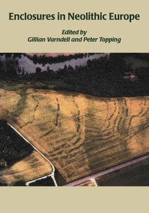 Cover of the book Enclosures in Neolithic Europe by J. Rasmus Brandt, Erika Hagelberg, Gro Bjørnstad, Sven Ahrens