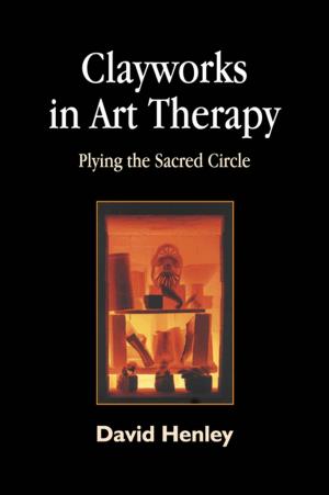 Cover of the book Clayworks in Art Therapy by Gordon J. Hilsman, D.Min