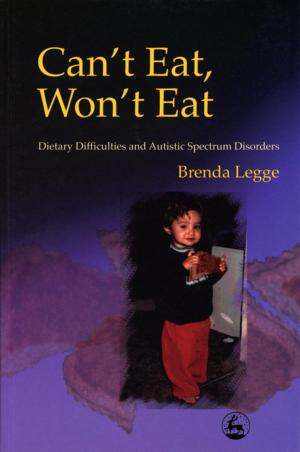 Cover of the book Can't Eat, Won't Eat by Helen Garnett, Helen Lumgair, Jackie Harland, Valerie Lovegreen