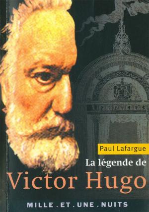 Cover of the book La Légende de Victor Hugo by Jacques Attali, Positive Planet