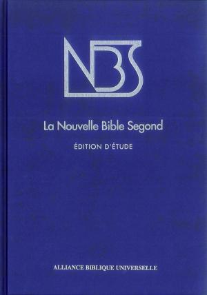 Cover of the book La Nouvelle Bible Segond - Edition d'étude by Carole McDonnell