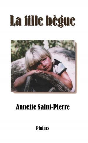 Cover of the book La fille bègue by David Bouchard