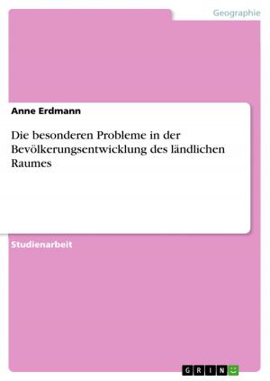 Cover of the book Die besonderen Probleme in der Bevölkerungsentwicklung des ländlichen Raumes by Thomas Stuhlfauth