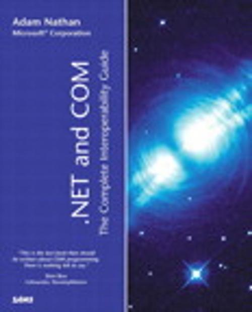 Cover of the book .NET and COM by Adam Nathan, Pearson Education