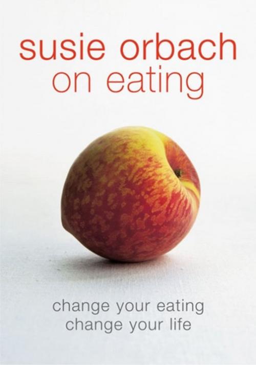 Cover of the book Susie Orbach on Eating by Susie Orbach, Penguin Books Ltd