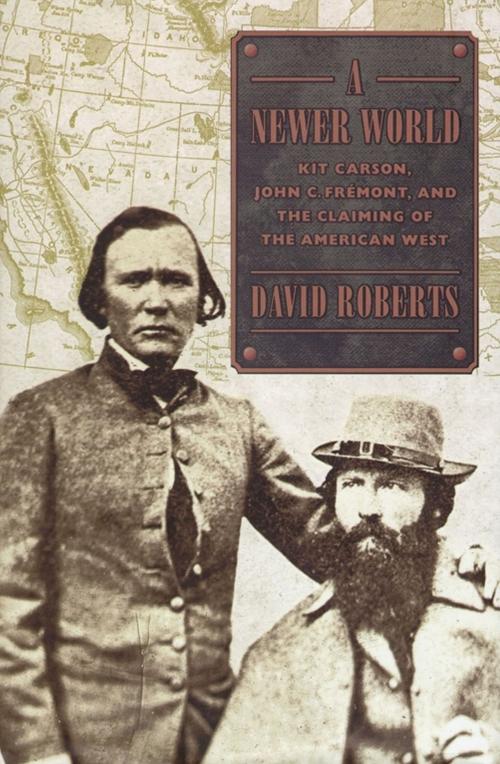 Cover of the book A Newer World by David Roberts, Simon & Schuster