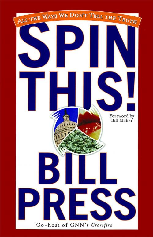 Cover of the book Spin This! by Bill Press, Atria Books