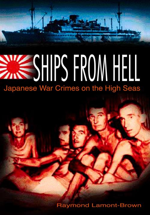 Cover of the book Ships from Hell by Raymond Lamont-Brown, The History Press