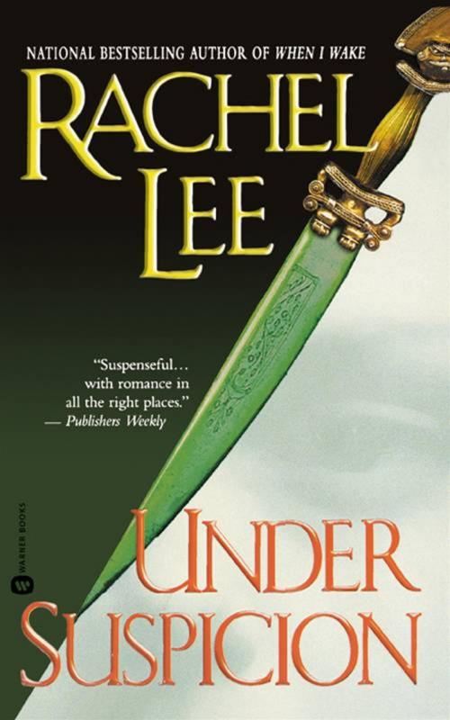 Cover of the book Under Suspicion by Rachel Lee, Grand Central Publishing