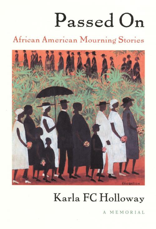 Cover of the book Passed On by Karla FC Holloway, Duke University Press