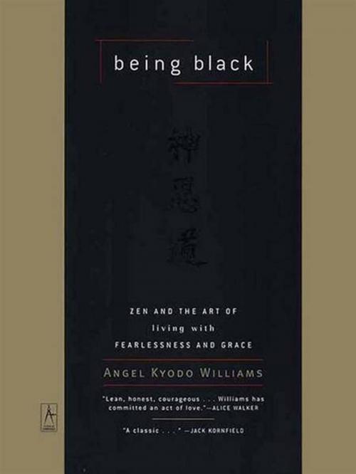 Cover of the book Being Black by Angel Kyodo Williams, Penguin Publishing Group