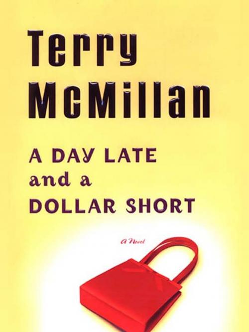 Cover of the book A Day Late and a Dollar Short by Terry McMillan, Penguin Publishing Group