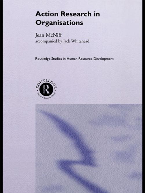 Cover of the book Action Research in Organisations by Jean McNiff, Jack Whitehead, Taylor and Francis