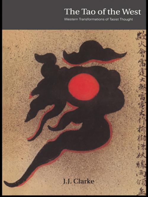 Cover of the book The Tao of the West by J.J. Clarke, Taylor and Francis