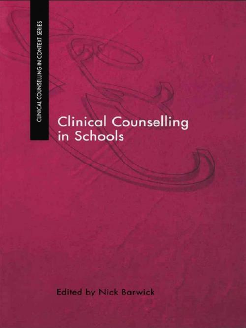 Cover of the book Clinical Counselling in Schools by , Taylor and Francis