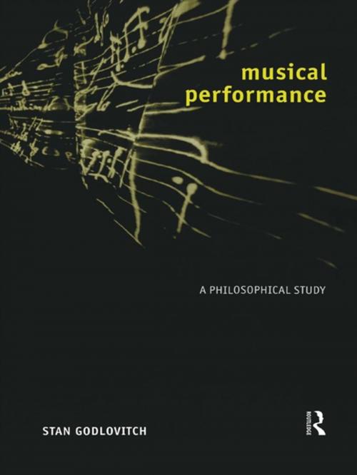 Cover of the book Musical Performance by Stan Godlovitch, Taylor and Francis
