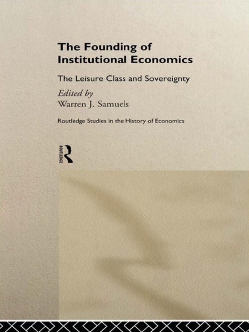 Cover of the book The Founding of Institutional Economics by , Taylor and Francis