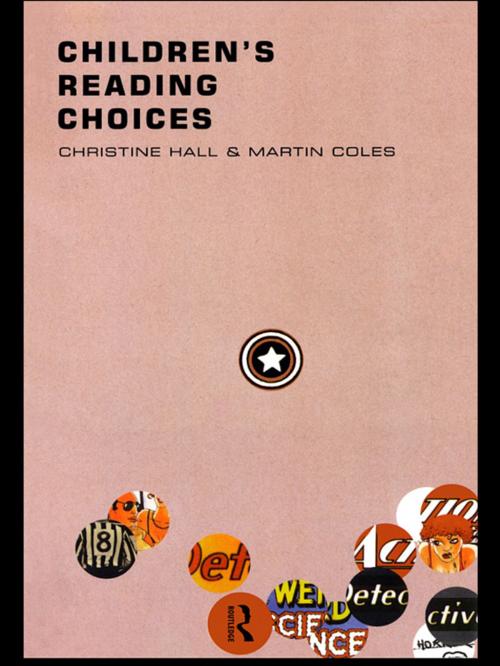 Cover of the book Children's Reading Choices by Martin Coles, Christine Hall, Taylor and Francis