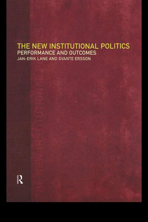 Cover of the book The New Institutional Politics by Svante Ersson, Jan-Erik Lane, Taylor and Francis