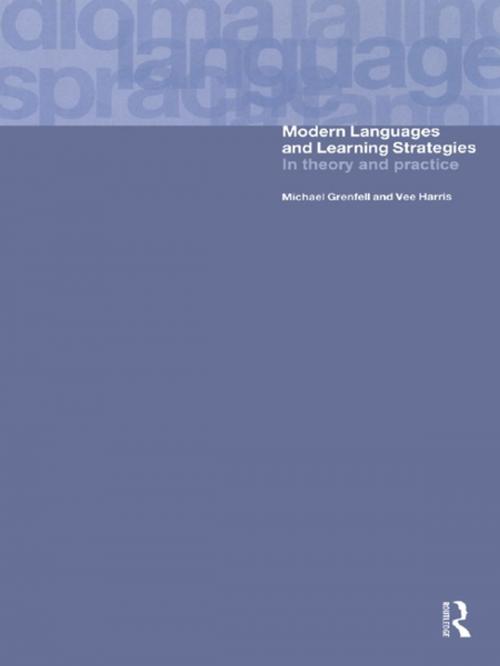 Cover of the book Modern Languages and Learning Strategies by Michael Grenfell, Vee Harris, Taylor and Francis
