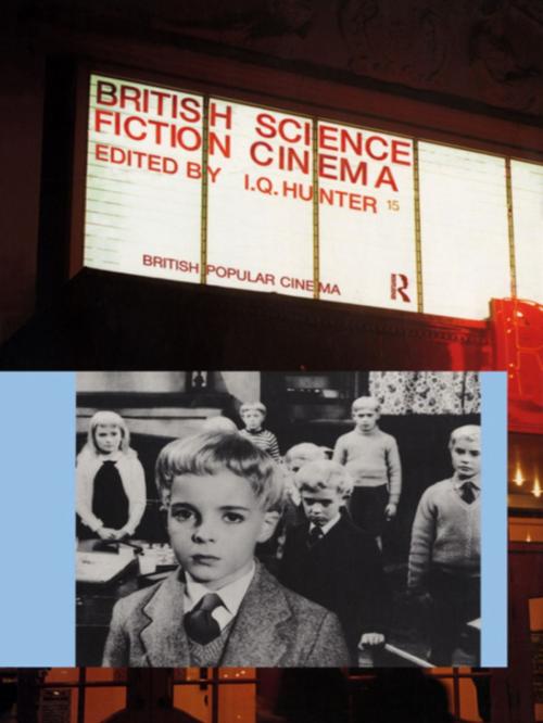 Cover of the book British Science Fiction Cinema by , Taylor and Francis