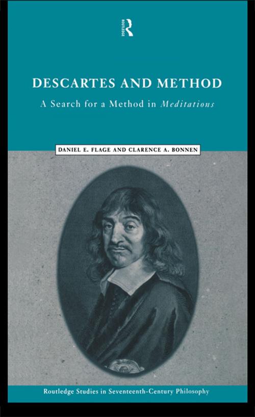 Cover of the book Descartes and Method by Clarence A. Bonnen, Daniel E. Flage, Taylor and Francis