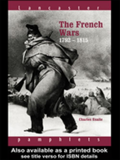 Cover of the book The French Wars 1792-1815 by Charles Esdaile, Taylor and Francis