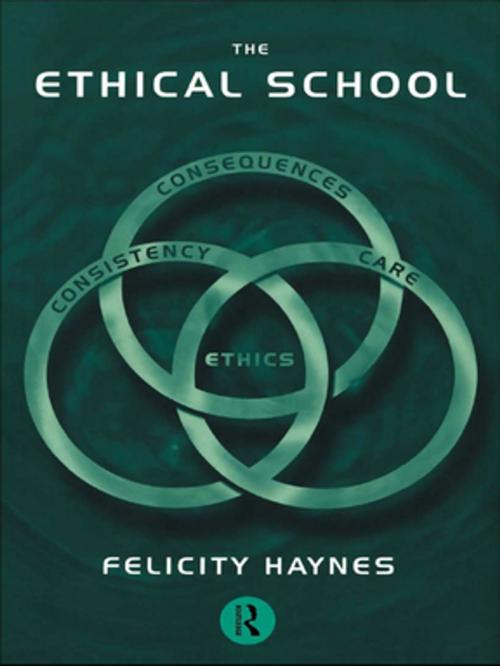 Cover of the book The Ethical School by Felicity Haynes, Taylor and Francis