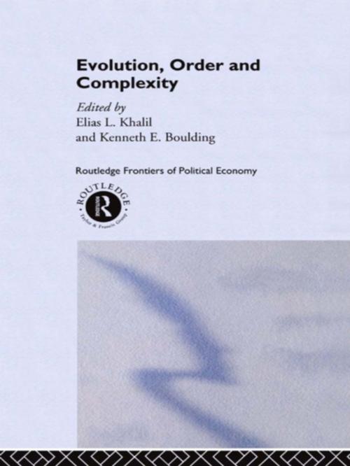 Cover of the book Evolution, Order and Complexity by Kenneth Boulding, Elias Khalil, Taylor and Francis