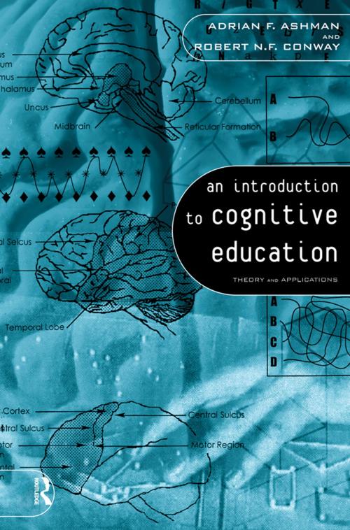 Cover of the book An Introduction to Cognitive Education by Adrian Ashman, Robert Conway, Taylor and Francis