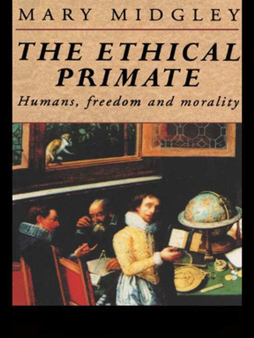 Cover of the book The Ethical Primate by Mary Midgley, Taylor and Francis