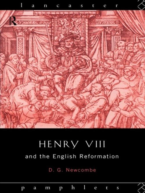 Cover of the book Henry VIII and the English Reformation by David G Newcombe, Taylor and Francis