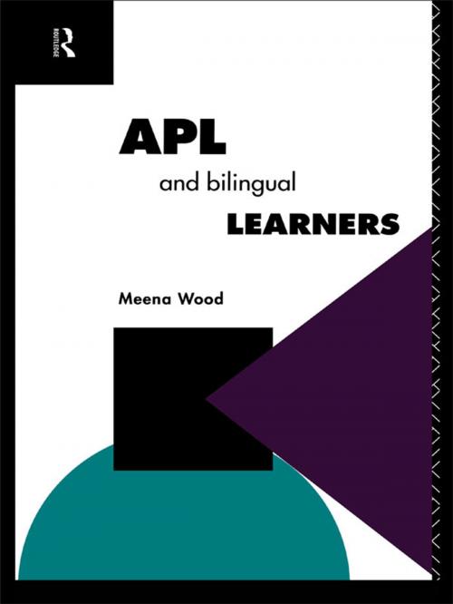 Cover of the book APL and the Bilingual Learner by Meena Wood, Taylor and Francis