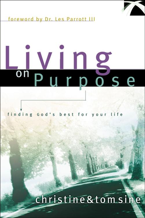 Cover of the book Living on Purpose by Christine Sine, Tom Sine, Baker Publishing Group