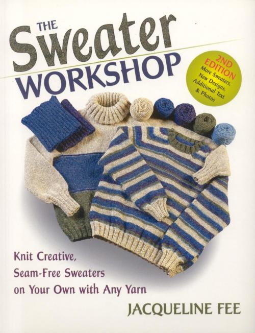 Cover of the book Sweater Workshop, sewn by Jacqueline Fee, Down East Books