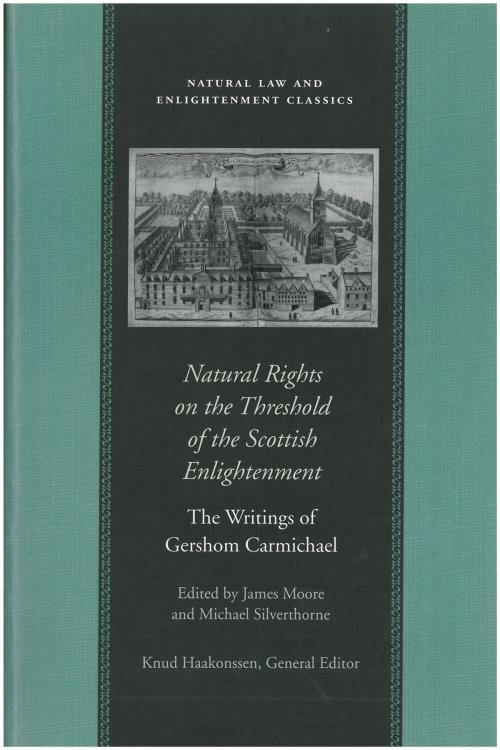 Cover of the book Natural Rights on the Threshold of the Scottish Enlightenment by Gershom Carmichael, Liberty Fund Inc.