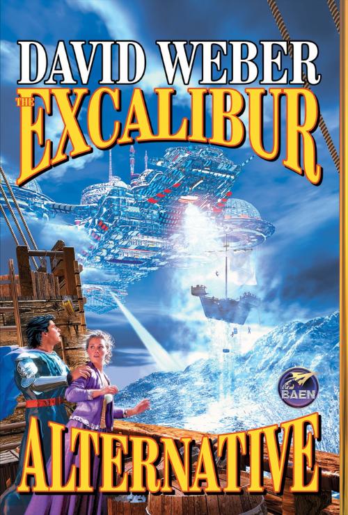 Cover of the book The Excalibur Alternative by David Weber, Baen Books