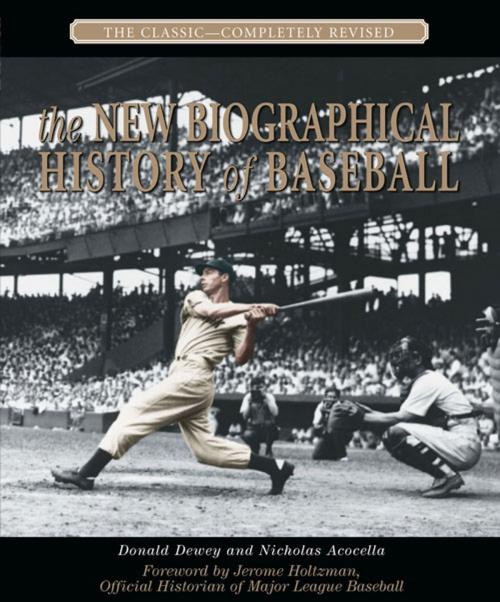 Cover of the book The New Biographical History of Baseball by Donald Dewey, Nicholas Acocella, Triumph Books
