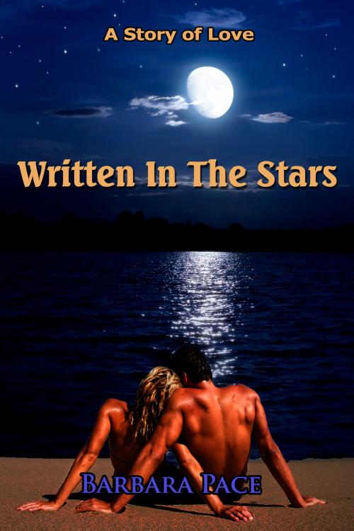 Cover of the book Written In The Stars by Barbara Pace, BookBaby