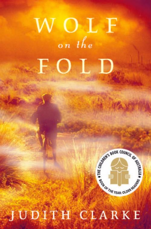 Cover of the book Wolf on the Fold by Judith Clarke, Allen & Unwin