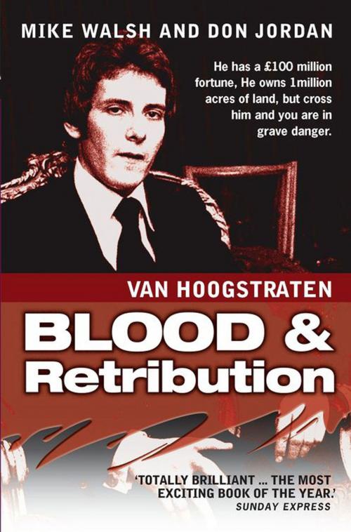 Cover of the book Van Hoogstraten: Blood & Retribution by Don Jordan, Mike Walsh, John Blake